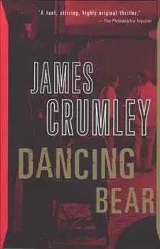 Dancing Bear, Paperback/James Crumley