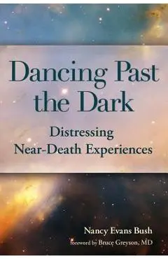 Dancing Past the Dark - Nancy Evans Bush