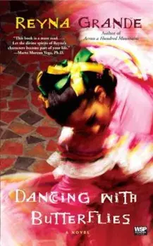 Dancing with Butterflies, Paperback/Reyna Grande