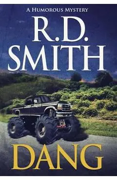 Dang: A Humorous Mystery - R. D. Smith