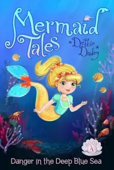 Danger in the Deep Blue Sea, Paperback/Debbie Dadey
