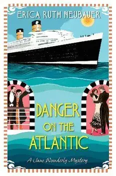 Danger on the Atlantic, Paperback/Erica Ruth Neubauer