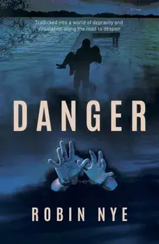 Danger, Paperback/Robin Nye