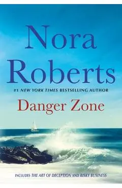 Danger Zone: Art of Deception and Risky Business: A 2-In-1 Collection - Nora Roberts