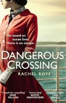 Dangerous Crossing, Paperback/Rachel Rhys