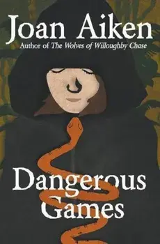 Dangerous Games, Paperback/Joan Aiken