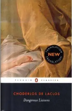 Dangerous Liaisons - Pierre Choderlos de L