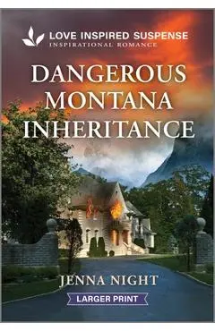Dangerous Montana Inheritance - Jenna Night