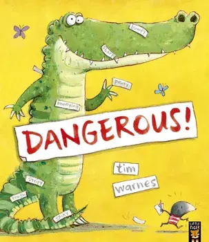 Dangerous!, Paperback/Tim Warnes