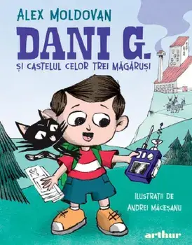 Dani G. si castelul celor trei magarusi/Alex Moldovan