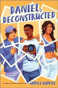 Daniel, Deconstructed. Original, Hardback/James Ramos