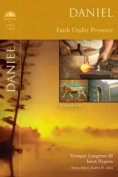 Daniel: Faith Under Pressure, Paperback/Tremper Longman III