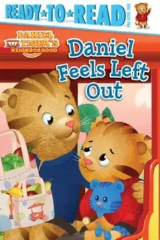 Daniel Feels Left Out, Hardcover/Maggie Testa