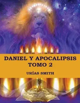 Daniel y Apocalipsis Tomo 2, Paperback/Urías Smith