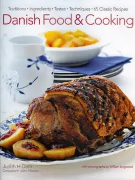 Danish Food and Cooking, Hardback/Judith & Nielsen, John Dern