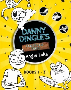 Danny Dingle's Fantastic Finds: Books 1-3, Box Set/Angie Lake