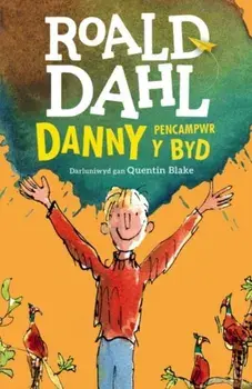 Danny Pencampwr y Byd, Paperback/Roald Dahl
