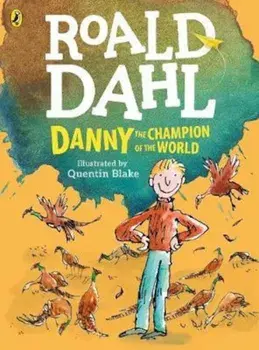 Danny, the Champion of the World (colour edition), Paperback/Roald Dahl