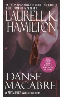 Danse Macabre: An Anita Blake, Vampire Hunter Novel - Laurell K. Hamilton