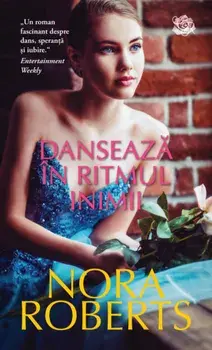 Danseaza in ritmul inimii/Nora Roberts