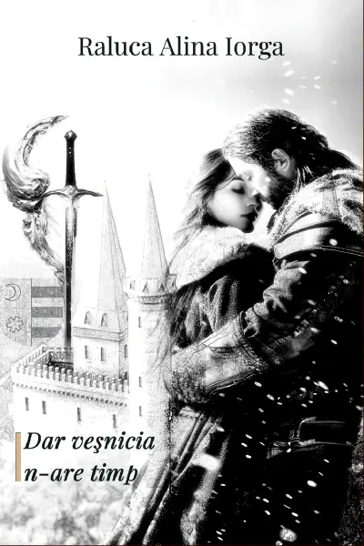 Dar veșnicia n-are timp