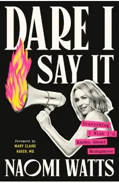 Dare I Say It - Naomi|md Watts