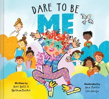Dare To Be Me, Hardback/Kaci Bolls