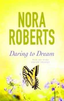 Daring To Dream, Paperback/Nora Roberts