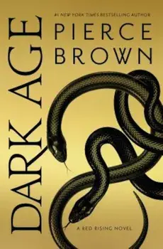 Dark Age: Book 5 of the Red Rising Saga, Hardcover/Pierce Brown