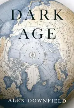 Dark Age, Paperback/Alex Downfield