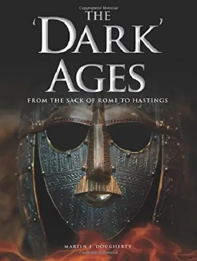 'Dark' Ages | Martin J Dougherty