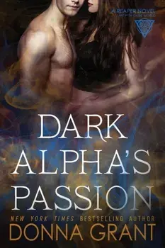 Dark Alpha's Passion, Paperback/Donna Grant