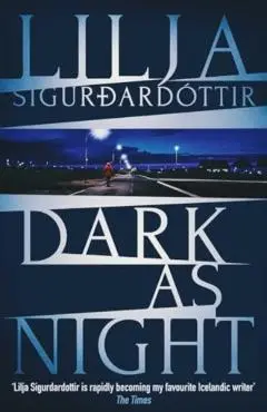 Dark as Night - Lilja Sigurdardottir