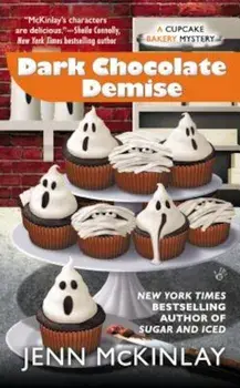 Dark Chocolate Demise/Jenn McKinlay