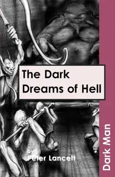 Dark Dreams of Hell, Paperback/Peter Lancett