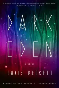 Dark Eden, Paperback/Chris Beckett