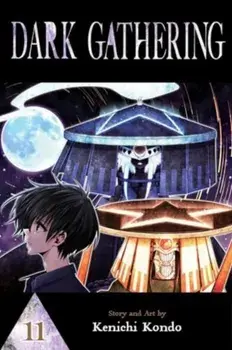 Dark Gathering, Vol. 11, Paperback/Kenichi Kondo