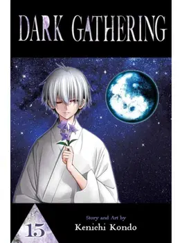 Dark Gathering, Vol. 15, Paperback/Kenichi Kondo