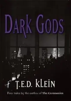 Dark Gods, Paperback/T.E.D. Klein