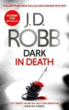 Dark in Death, Paperback/J D Robb