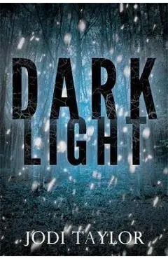 Dark Light - Jodi Taylor