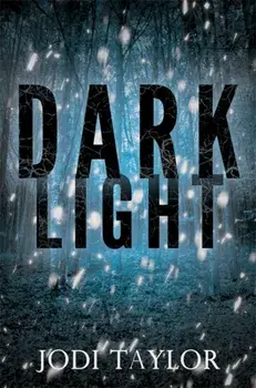Dark Light, Paperback/Jodi Taylor