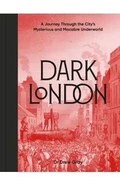 Dark London - Dr. Drew Gray