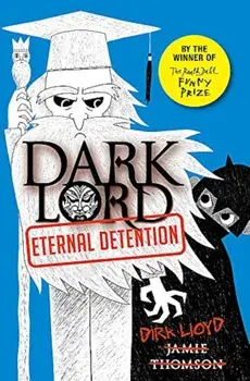 Dark Lord 3: Eternal Detention, Paperback/Jamie Thomson