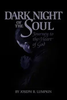 Dark Night of the Soul, Paperback/Joseph B. Lumpkin
