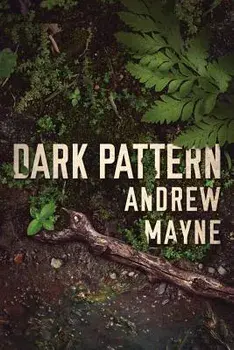 Dark Pattern, Paperback/Andrew Mayne