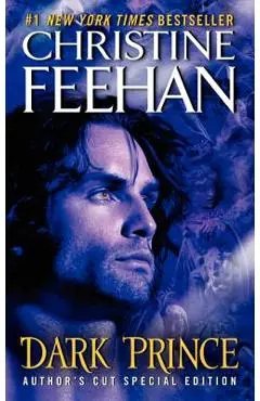 Dark Prince: Author's Cut Special Edition - Christine Feehan