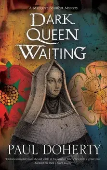 Dark Queen Waiting, Paperback/Paul Doherty