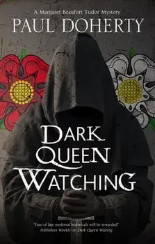 Dark Queen Watching, Hardcover/Paul Doherty