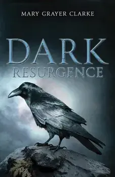 Dark Resurgence, Paperback/Mary Grayer Clarke